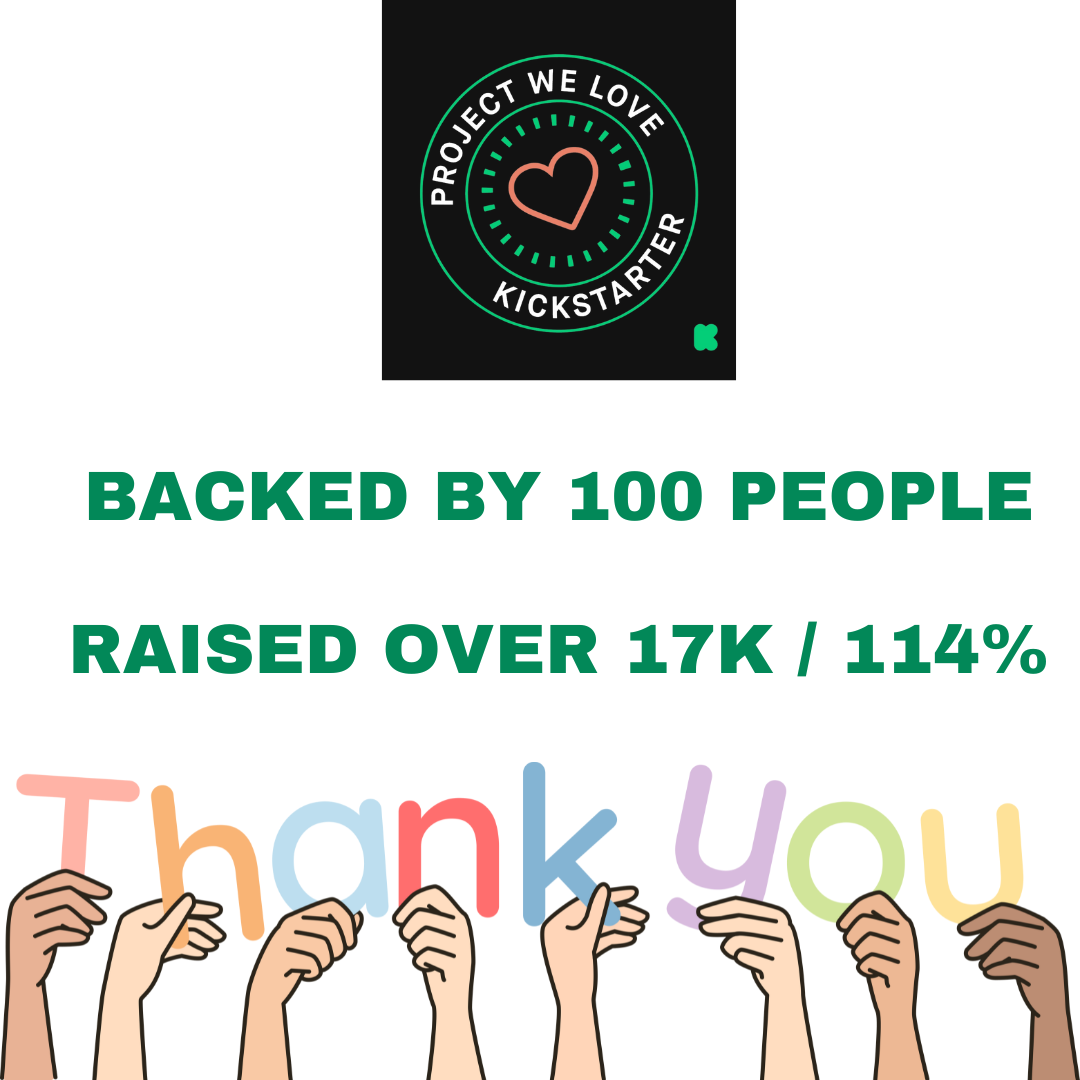 A Heartfelt Thank You to Our Amazing Kickstarter Backers