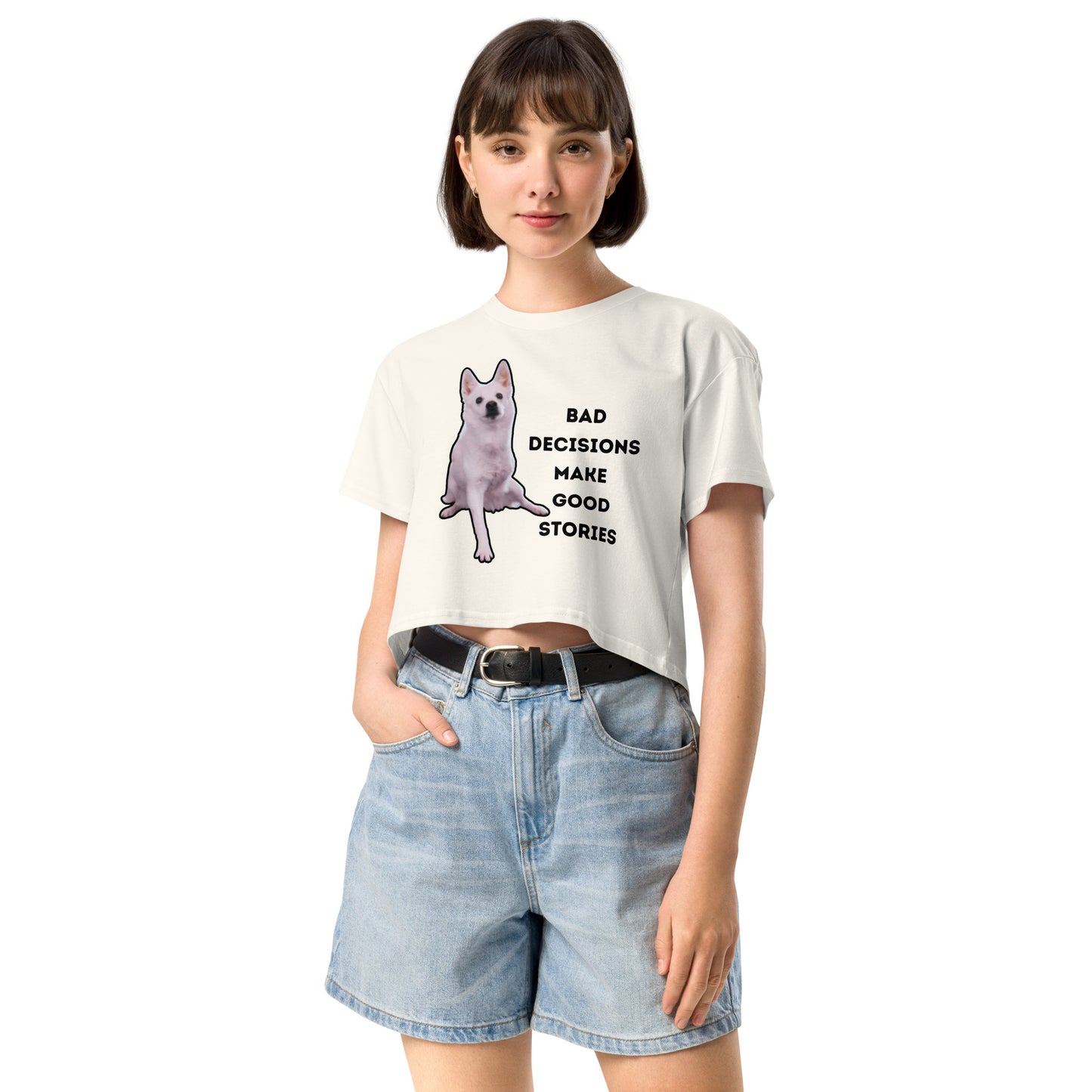 Bad Decision Makes Good Story Crop Top